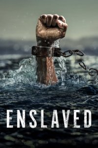 Cover Enslaved – Auf den Spuren des Sklavenhandels, Enslaved – Auf den Spuren des Sklavenhandels
